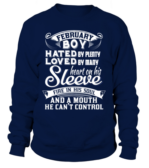 February Boy Hated By Many Loved By Plenty Heart O Women's Sweatshirt