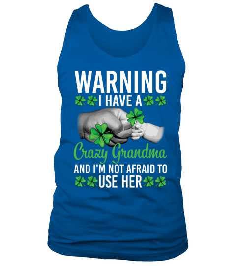 Warning I Have A Crazy Grandma Funny Gift Tank Top Unisex