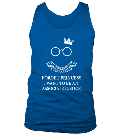 Forget Princess I want To Be An Associate Justice Men's Tank Top