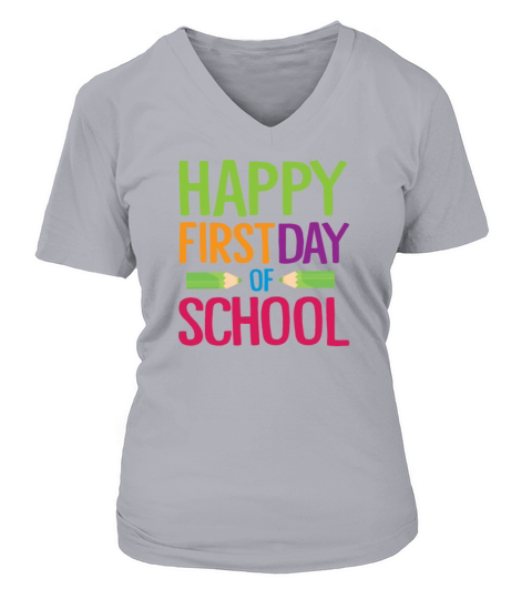 Happy First Day of School Teacher Funny Back to School Shirt Women's V-Neck T-shirt