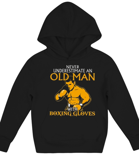Never Underestimate an Old Man with Boxing Gloves Kids Hoodie