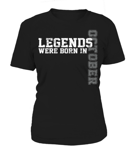 Legends Are Born in October Awesome Birthday Women's T-Shirt