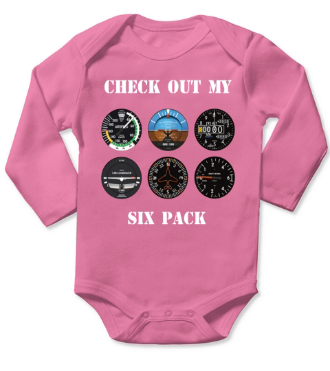 Pilot Aviation Check Out My Six Pack Flying Airplane Long Sleeve Baby One-Piece