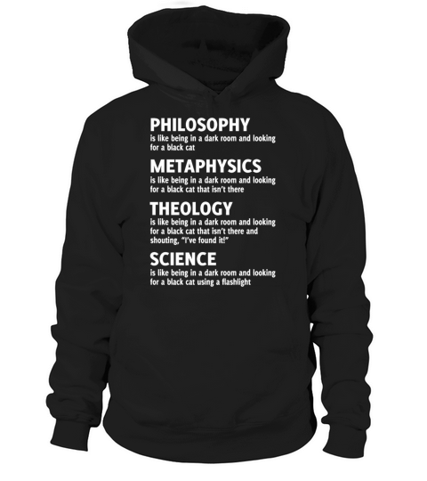 PHILOSOPHY METAPHYSICS THEOLOGY SCIENCE Quote Men's Hoodie