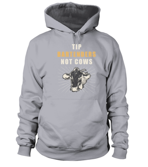 Funny Cow - Tip Bartenders Not Cows Women's Hoodie