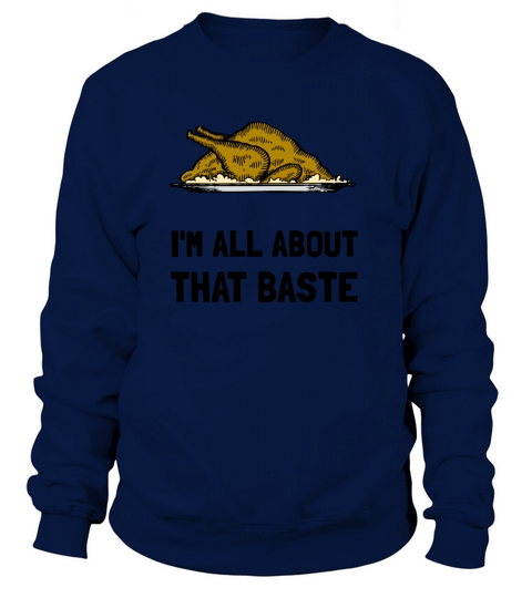 All About That Baste Women's Sweatshirt