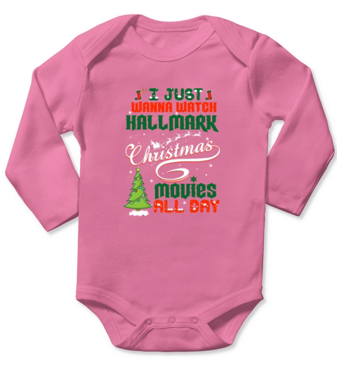 I Just Want to Watch Hallmark Christmas Movies Long Sleeve Baby One-Piece