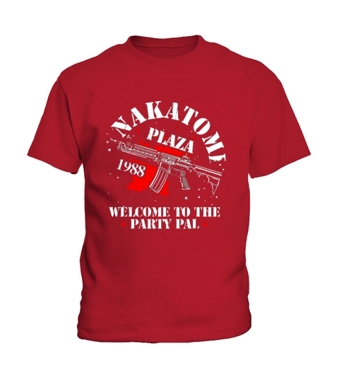 Nakatomi plaza 1988 welcome to the party pal Kids T-Shirt