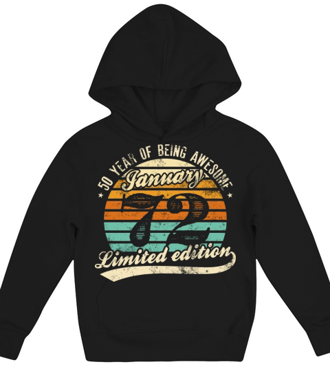 50th birthday Awesome january 1972 Kids Hoodie