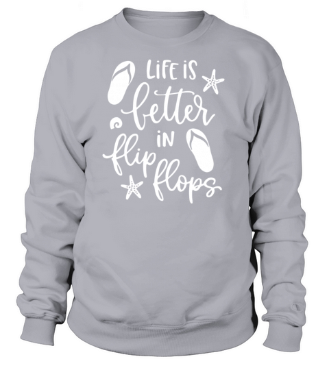 Life Is Better Flip Flops Women's Sweatshirt