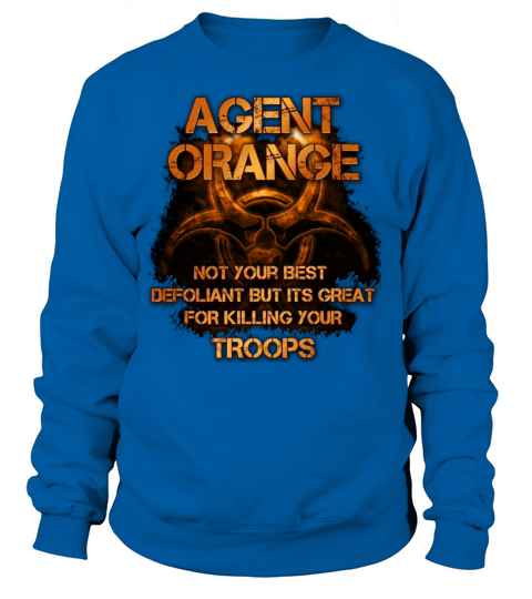 Agent Orange T-shirt - Not your best defoliant Women's Sweatshirt