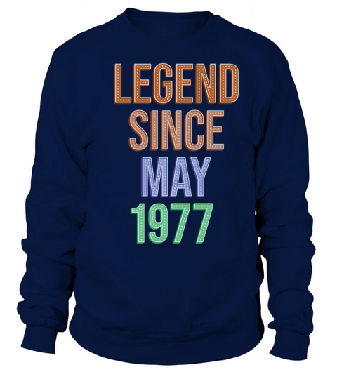 Legend Since May1977 Men's Sweatshirt