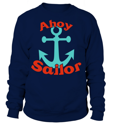 Ahoy Sailor Women's Sweatshirt