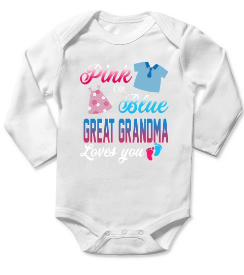 Pink or Blue Great Grandma Loves You Long Sleeve Baby One-Piece