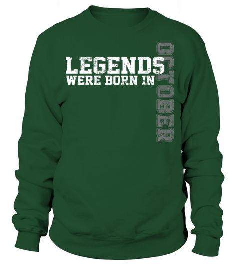 Legends Are Born in October Awesome Birthday Sweatshirt Unisex
