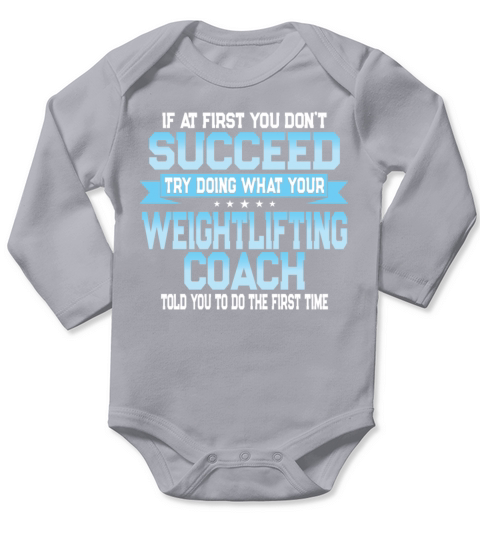Funny Weightlifting Coach Gift Long Sleeve Baby One-Piece