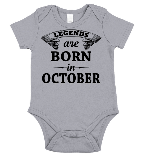 Legends Are Born In October Short Sleeve Baby One-Piece