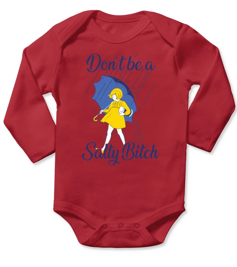 Don’t be a salty bitch Long Sleeve Baby One-Piece