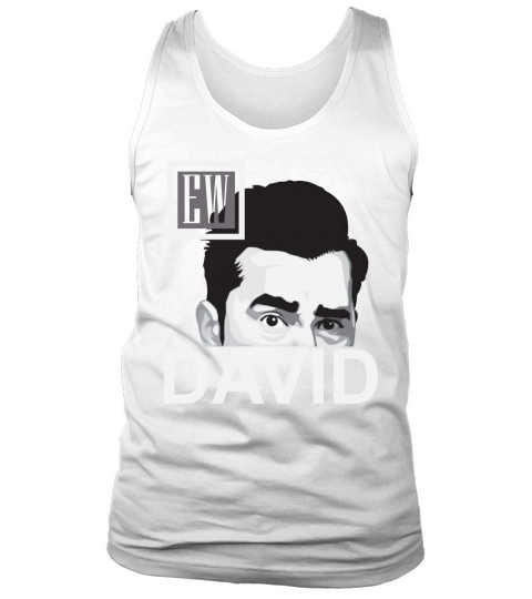 EW David Schitts Creek shirt Tank Top Unisex
