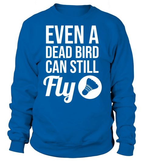 Badminton Badminton Badminton Play Player Ball Women's Sweatshirt