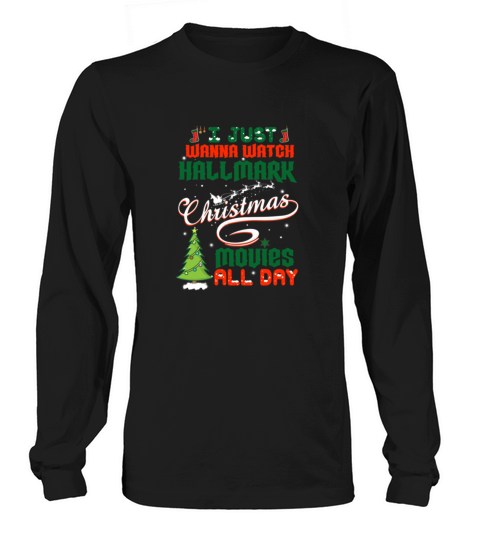 I Just Want to Watch Hallmark Christmas Movies Men's Long Sleeve