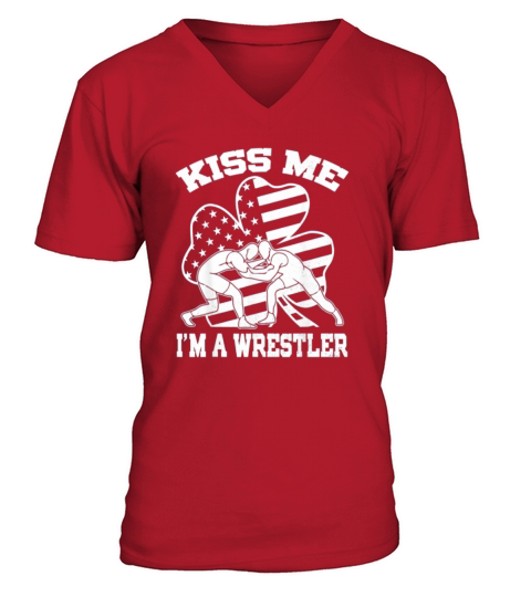 Nice Kiss Me Im A Wrestler Shamrock American Flag St Patricks Day shirt V-Neck T-shirt
