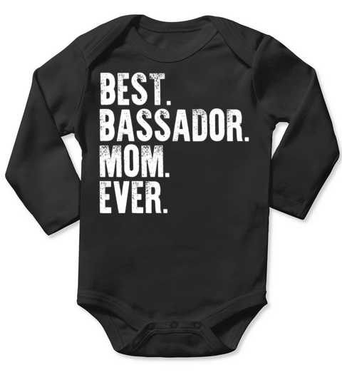 Best Bassador Mom Ever Funny Vintage Dog Mother Da Long Sleeve Baby One-Piece