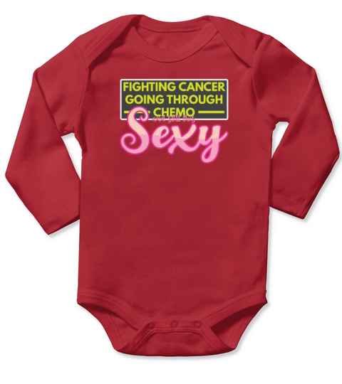 Womens Fighting Cancer Going Through Chemo And Long Sleeve Baby One-Piece