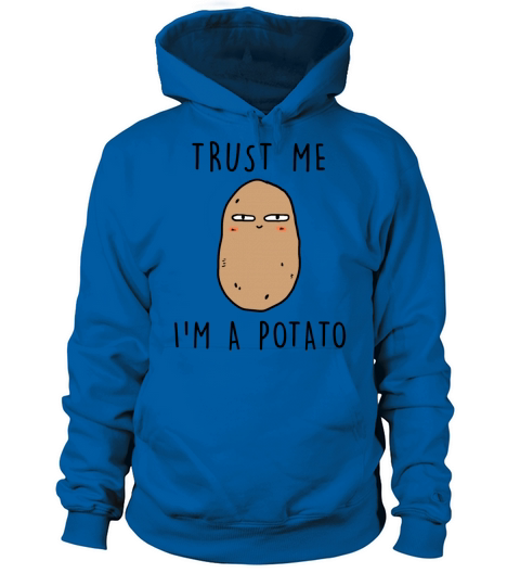 TRUST ME IM A POTATO Women's Hoodie