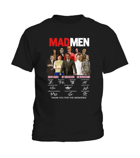 Mad Men 2007 2021 07 Seasons 92 Episodes Thank You For The Memories Kids T-Shirt