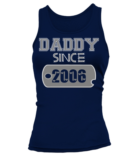 Daddy Since Tag 2006 Happy Fathers Day Women's Tank Top
