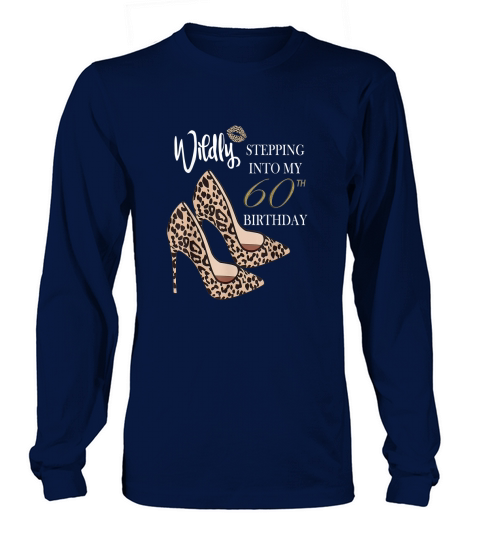 Stepping Into My 60th Birthday Leopard Long sleeved Unisex