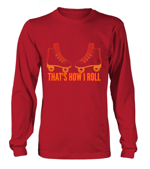 inline skating - Thats how I roll Women's Long Sleeve