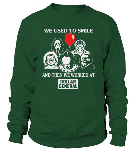 Halloween horror characters we used to smile and then we worked at dollar general shirt Sweatshirt Unisex