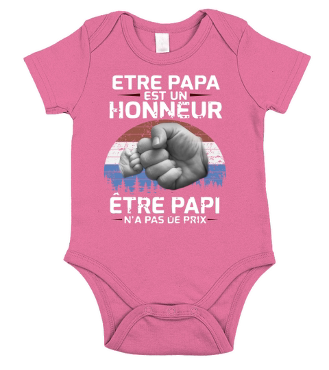 Etre Papa Est Un Honneur Être Papi N’a Pas De Prix T-Shirt Short Sleeve Baby One-Piece