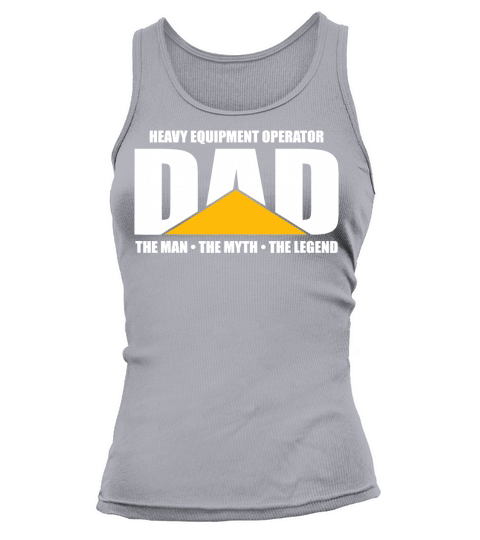 Mens Heavy Equipment Operator Dad Tshirt Excavator Bulldozer Gift T-Shirt Tank top Woman
