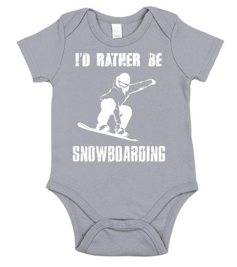 I WOULD RATHER BE SNOWBOARDING Short Sleeve Baby One-Piece