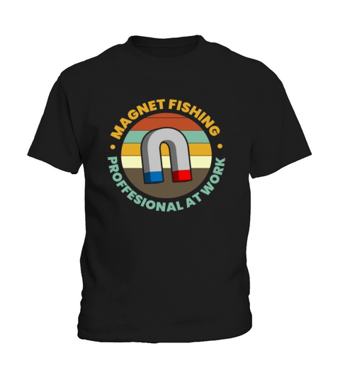 Magnet Fishing Proffesional At Work Treasure Hunt Kids T-Shirt