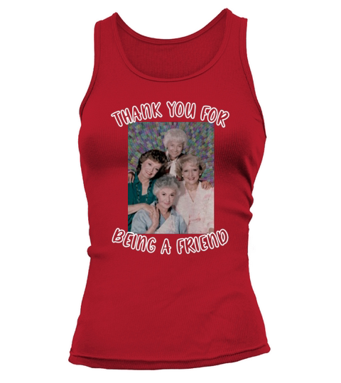 thank-you-for-being-a-friend-golden-girls-inspired Tank top Woman