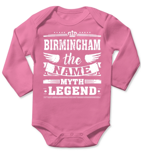BIRMINGHAM, the name, the myth, the legend tshirt Long Sleeve Baby One-Piece