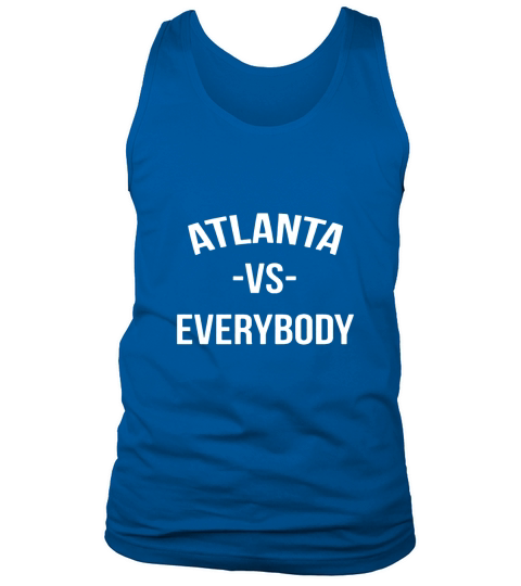 Atlanta Vs Everybody Baseball Basketball Football Asphalt Tank Top Unisex