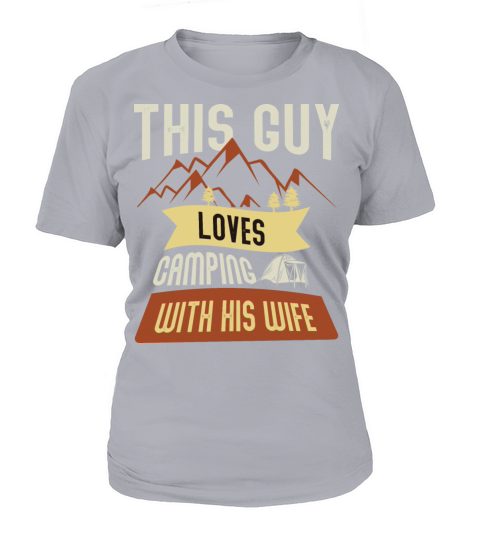 This guy loves camping with his wife camp quote Women's T-Shirt
