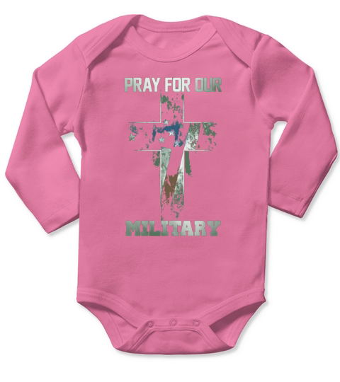 PRAY FOR OUR MILITARY Long Sleeve Baby One-Piece