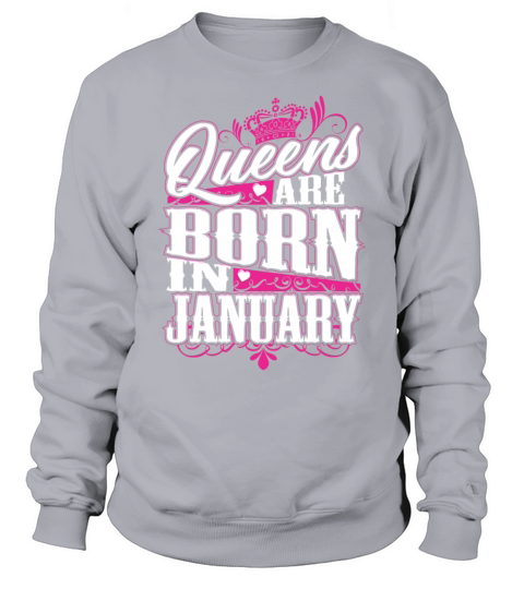 Queens Are Born in January Men's Sweatshirt