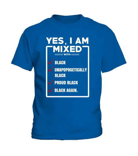 Yes, I am mixed shirt, Im mixed with black shirt Kids T-Shirt