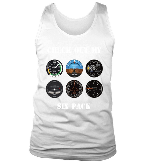 Pilot Aviation Check Out My Six Pack Flying Airplane Tank Top Unisex
