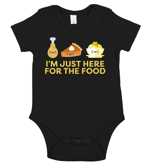 Im Just Here for the Food Thanksgiving Holiday Short Sleeve Baby One-Piece