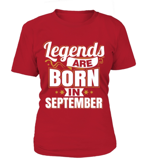Legends are Born In September Women's T-Shirt