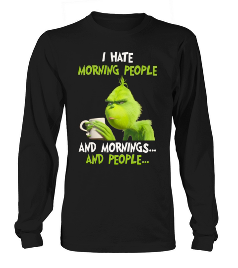 I hate morning people and morning and people Women's Long Sleeve