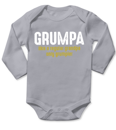 Grumpy like a regular grandpa only grumpier Long Sleeve Baby One-Piece